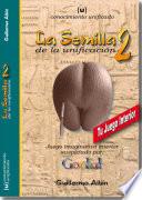 La Semilla de la unificación 2