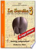 La Semilla de la unificación 3