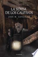 La senda de los cautivos