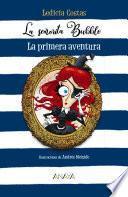 La señorita Bubble: La primera aventura