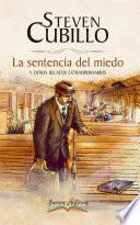 La sentencia del miedo y otros relatos extraordinarios