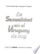 La sexualidad en el Uruguay de hoy