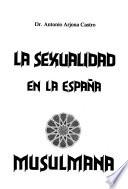 La sexualidad en la España musulmana