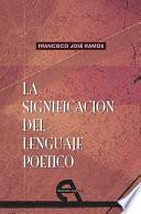 La significación del lenguaje poético