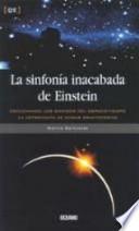 La sinfonía inacabada de Einstein