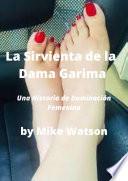 La Sirvienta de la Dama Garima