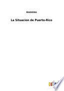 La Situacion de Puerto-Rico