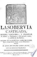 La sobervia castigada. Historia verdadera y exemplar de Esther, y Mardoquèo, y del perverso Amàn, conflicto de los Hebreos