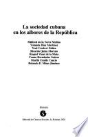 La sociedad cubana en los albores de la República