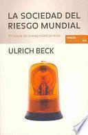La sociedad del riesgo mundial