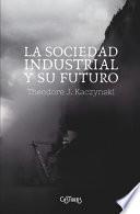La Sociedad Industrial y su Futuro