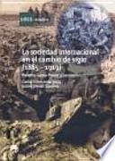 La sociedad internacional en el cambio de siglo (1885-1919)