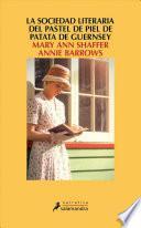 La Sociedad Literaria y del Pastel de Patata de Guernsey