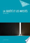 La Société et les Infestés