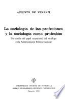 La sociología de las profesiones y la sociología como profesión