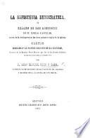 La Sofisteria Democratica, o examen de las lecciones de D. E. Castelar acerca de la civilizacion en los cincos primeros siglos de la Iglesia, etc