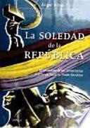 La soledad de la República