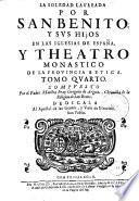 La Soledad laureada por San Benito y sus hijos en las iglesias de España y teatro monastico de la prouincia cartaginense, 4