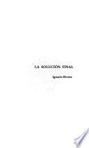 La solución final
