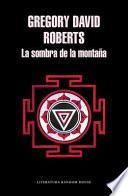 La Sombra de la Montana / The Mountain Shadow