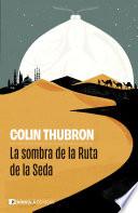 La sombra de la Ruta de la Seda