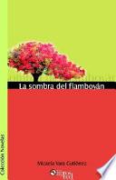 La Sombra del Flamboyan
