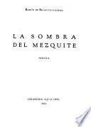 La sombra del mezquite