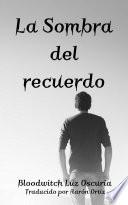 La Sombra del recuerdo
