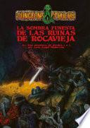La Sombra Funesta de las Ruinas de Rocavieja