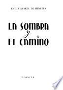 La sombra y el camino [poemas y sonetos]