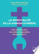La spiritualité de la mission ouvrière