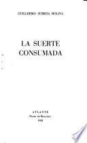 La suerte consumada