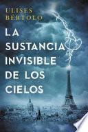 La sustancia invisible de los cielos