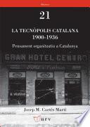 La tecnòpolis catalana 1900-1936
