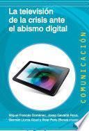La televisión de la crisis ante el abismo digital