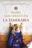 La temeraria (Saga de la Reconquista)