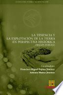 La tenencia y la explotaci—n de la tierra en perspectiva hist—rica (siglos XVIII-XX)