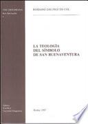 La teología del símbolo de San Buenaventura