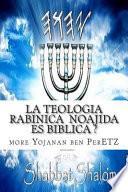 La Teologia Rabinica Noajida Es Biblica ?