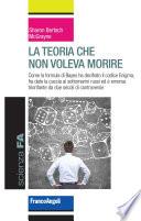 La teoria che non voleva morire
