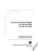 La teoría de Jean Piaget y el aprendizaje de las ciencias