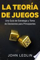 La Teoría de Juegos