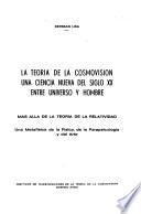 La teoría de la cosmovisión, una ciencia nueva del siglo XX entre universo y hombre