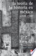 La teoría de la Historia en México
