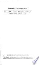 La teoría de la imaginación en Gastón Bachelard