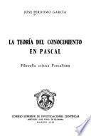 La teoría del conocimiento en Pascal