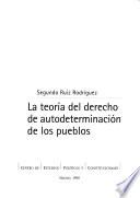 La teoría del derecho de autodeterminación de los pueblos
