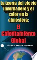 La teoría del efecto invernadero y el calor en la atmósfera