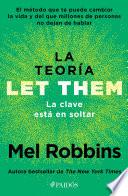 La teoría Let Them. La clave está en soltar (Edición mexicana)
