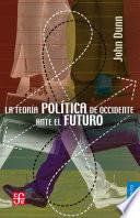 La teoría política de Occidente ante el futuro